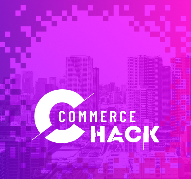 Commerceの常識をHACKして未来の顧客体験を創造する